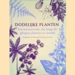 Dodelijke planten: een fascinerende reis langs de giftigste planten ter wereld
Elizabeth A. Dauncey e.a.
&euro;&nbsp;110,00