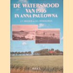De watersnood van 1916 in Anna Paulowna door Jan T. Bremer e.a.