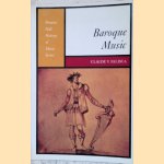 Baroque Music door Claude V. Palisca