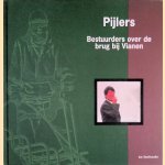 Pijlers: bestuurders over de brug bij Vianen door Jos Steehouder