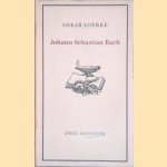 Johann Sebastian Bach:  Zwei Aufs&auml;tze door Oskar Loerke