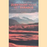 Zoektocht naar het paradijs. Een onderzoek naar waarheid en werkelijkheid in het hart van Centraal-Azi&euml; door Arita Baaijens
