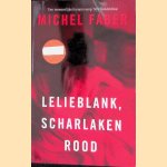 Lelieblank, scharlakenrood
Michel Faber
&euro;&nbsp;12,50