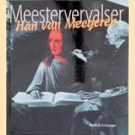 Han Van Meegeren. Meestervervalser door Frederik H. Kreuger