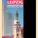 Leipzig: Architektur von der Romanik bis zur Gegenwart door Wolfgang Hocqu&eacute;l