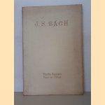 Johann Sebastian Bach: 1750 1950 door Willem - en anderen Beeuwkes