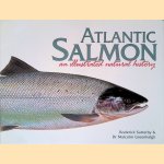 Atlantic salmon: An illustrated natural history door Rod Sutterby