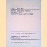 &Uuml;ber den richtigen Vortrag der Samtlichen Beethoven'schen Klavierwerke nebst Czerny's Erinnerungen an Beethoven door Carl Czerny e.a.