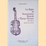 Les règles de l'interprétation musicale à l'époque baroque (XVIIe-XVIIIe s.), générales à tous les instruments
Jean-Claude Veilhan
€ 15,00 Les règles de l'interprétation musicale à l'époque baroque (XVIIe-XVIIIe s.), générales à tous les instruments
Jean-Claude Veilhan
€ 15,00