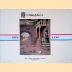 De eerste eeuw van de Koninklijke Nederlandse Vereniging Ornithophilia door A.W. van Wulfften Palthe