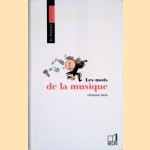 Les mots de la musique door Christophe Hardy