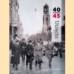 Utrecht 40-45 door Ad van Liempt