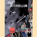Palet van het interbellum: Nederlandse kunst uit 1914-1945 door Paulo Martina e.a.