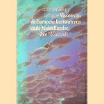 Vissen van de Europese kustwateren en de Middellandse Zee door John Lythgoe e.a.