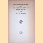Bedwongen hartstocht: of, Hoe bouwde de Griek zijn beschaving op? door B.A. van Groningen