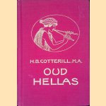 Oud hellas door H.B. Cotterill M.A.