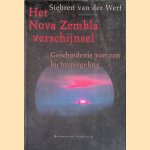 Het Nova Zembla-verschijnsel: geschiedenis van een luchtspiegeling door Siebren van der Werf
