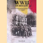 WWII in Belgi&euml;: Onderdrukking en verzet door Perry Pierik
