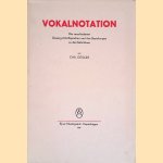 Vokalnotation: Die verschiedenen Gesang-Schriftsprachen und ihre Beziehungen zu den Naturtonen door Chr. Geisler