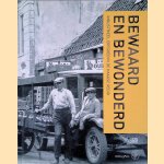 Bewaard en bewonderd: Industrieel erfgoed in de Haagse regio door Koos Havelaar