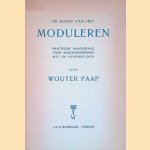 De kunst van het moduleren door Wouter Paap