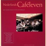 Nederlands caf&eacute;leven: een tijdloos beeld in foto's en verhalen door Joost Zwagerman e.a.