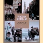 Vergeten Nederland in beelden en gebeurtenissen
Gerard Kamp
€ 45,00 Vergeten Nederland in beelden en gebeurtenissen
Gerard Kamp
€ 45,00