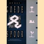 Op het goede spoor. Een inventarisatie van Haagsche wegrailkonstrukties door H. Koppenol