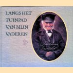Langs het tuinpad van mijn vaderen door Rien Poortvliet