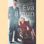 Het verloren leven van Eva Braun door Angela Lambert