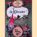 Leven en werken van de Kabouter door Rien Poortvliet e.a.