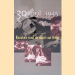 30 april 1945 door Maarten-Jan Dongelmans