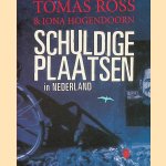 Schuldige plaatsen in Nederland door Tomas Ross e.a.