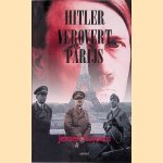 Hitler verovert Parijs door Jeroen Kuypers