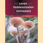 Het leven van paddenstoelen & schimmels door Jens H. Petersen