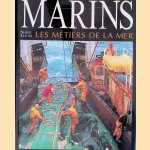 Marins: Les m&eacute;tiers de la mer...
Serge Lucas
&euro;&nbsp;15,00
