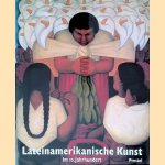 Lateinamerikanische Kunst im 20. Jahrhundert door Marc Scheps