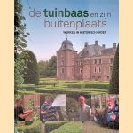 De tuinbaas en zijn buitenplaats: werken in historisch groen door Gertrudis A.M. Offenberg e.a.