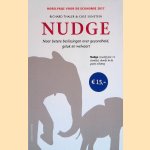 Nudge: naar betere beslissingen over gezondheid, geluk en welvaart door Richard H. Thaler e.a.
