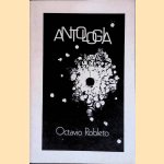 Antologia door Octavio Robleto