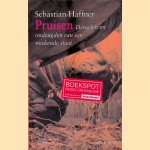 Pruisen: deugden en ondeugden van een miskende staat door Sebastian Haffner