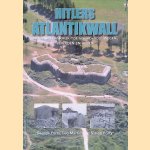 Hitler's Atlantikwall: Van Zuid-Frankrijk tot Noord-Noorwegen: verleden en heden door George - en anderen Forty