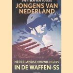 Jongens van Nederland: Nederlandse vrijwilligers in de Waffen-SS
Evertjan van Roekel
&euro;&nbsp;30,00