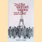 Duits verzet tegen Hitler door Randall Hansen