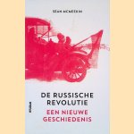 De Russische revolutie. Een nieuwe geschiedenis door Sean McMeekin