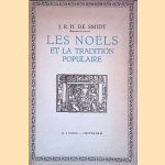 Les no&euml;ls et la tradition populaire door J. R. H. de Smidt