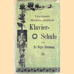 Vergleichende theoretisch-praktische Klavier-Schule door Hugo Riemann