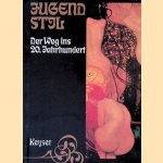 Jugendstil: der Weg ins 20. Jahrhundert door Helmut Seling