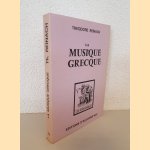La Musique Grecque door Th&eacute;odore Reinach