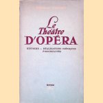 Le Th&eacute;&acirc;tre de L'op&eacute;ra door Bronislaw Horowicz